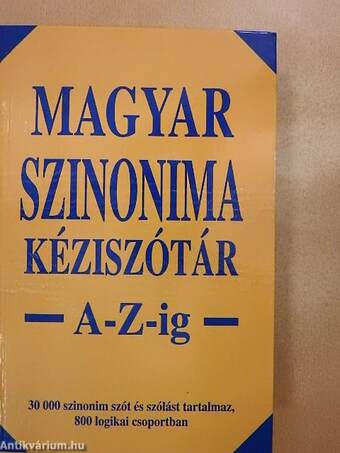 Magyar szinonima kéziszótár A-Z-ig