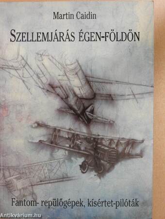 Szellemjárás égen-földön