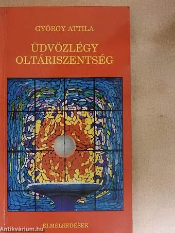 Üdvözlégy oltáriszentség