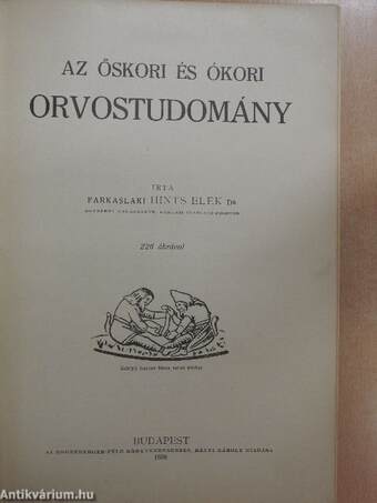 Az őskori és ókori orvostudomány/A középkori orvostudomány I-II.