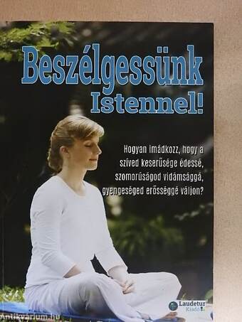 Beszélgessünk Istennel!