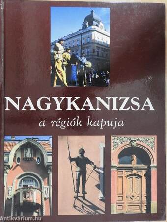 Nagykanizsa a régiók kapuja