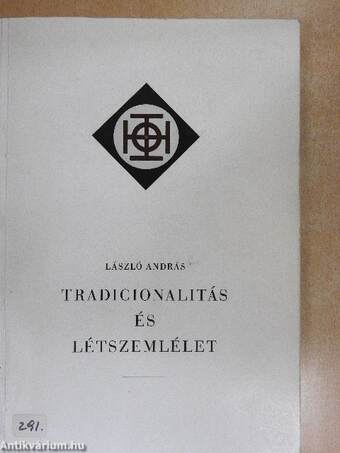 Tradicionalitás és létszemlélet