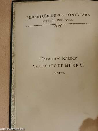 Kisfaludy Károly válogatott munkái I.