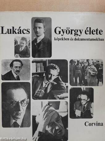 Lukács György élete képekben és dokumentumokban