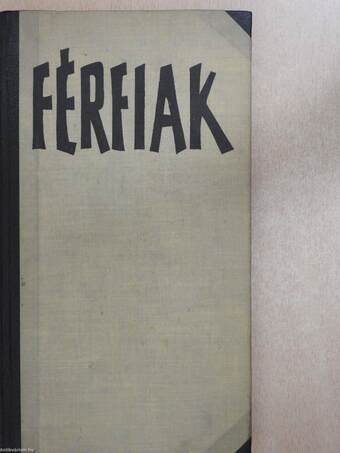 Férfiak (dedikált példány)