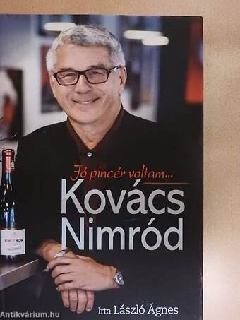 Kovács Nimród - Jó pincér voltam...