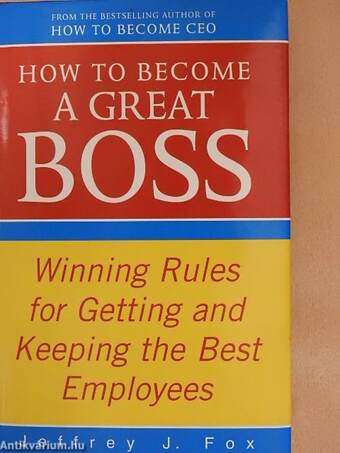 How to Become a Great Boss