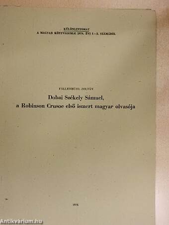 Dobai Székely Sámuel, a Robinson Crusoe első ismert magyar olvasója