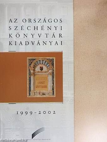 Az Országos Széchényi Könyvtár kiadványai 1999-2002