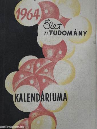 Élet és Tudomány Kalendáriuma 1964