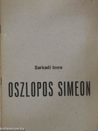 Sarkadi Imre: Oszlopos Simeon