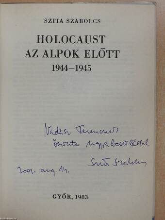 Holocaust az Alpok előtt (dedikált példány)