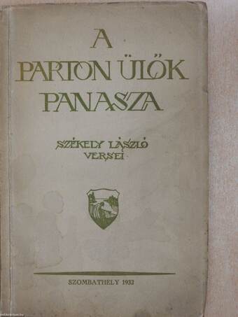 A parton ülők panasza (dedikált példány)