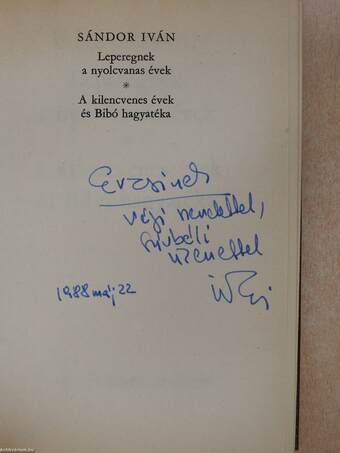Leperegnek a nyolcvanas évek/A kilencvenes évek és Bibó hagyatéka (dedikált példány)