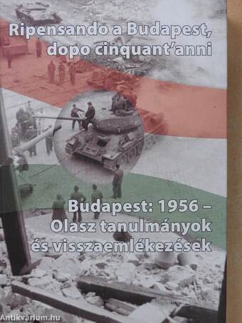 Budapest: 1956 - Olasz tanulmányok és visszaemlékezések