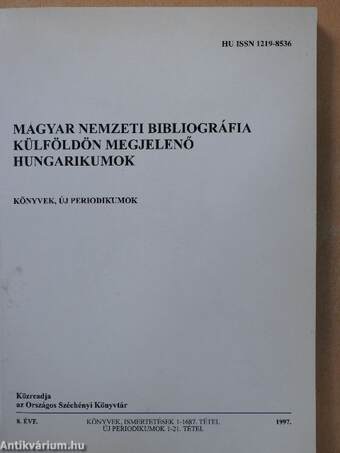 Magyar Nemzeti Bibliográfia - Külföldön megjelenő hungarikumok 1997