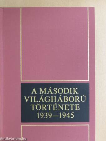 A második világháború története 1939-1945. 3.