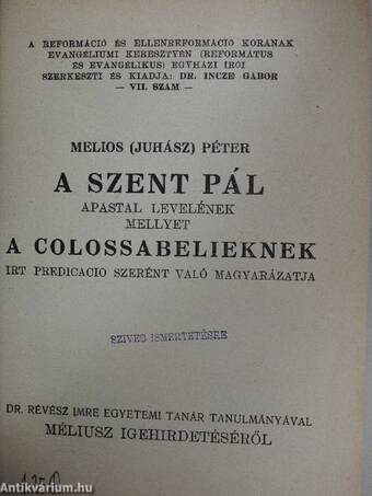 A Szent Pál apastal levelének mellyet a colossabelieknek irt predicacio szerént való magyarázatja