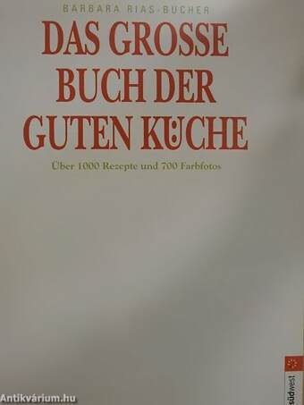 Das Grosse Buch der Guten Küche