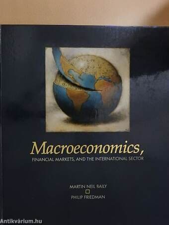 Macroeconomics, Financial Markets, and the International Sector