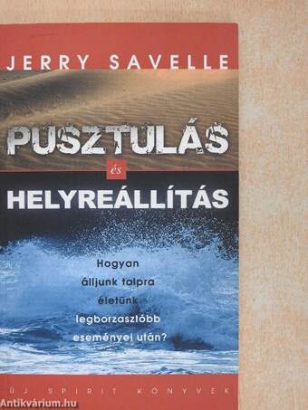 Pusztulás és helyreállítás