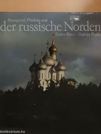 Nowgorod, Pleskau und der russische Norden