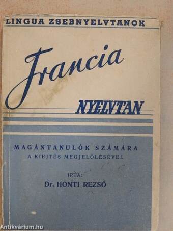 A francia nyelvnek szóban, írásban és olvasásban taníó nélkül való elsjátítására