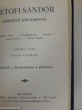 Dante/Doktor Holmes kalandjai/Tünő képek/A falu rossza/Apró történetek/Petőfi Sándor elbeszélő költeményei