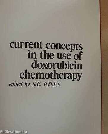 Current concepts in the use of doxorubicin chemotherapy