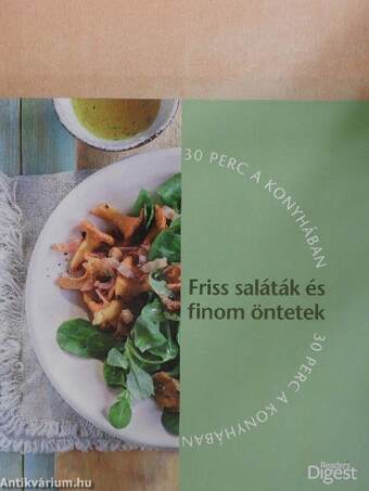 Friss saláták és finom öntetek