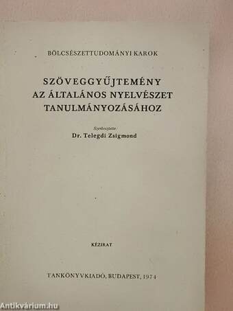 Szöveggyűjtemény az általános nyelvészet tanulmányozásához