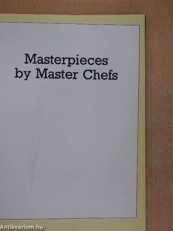 Masterpieces by Master Chefs