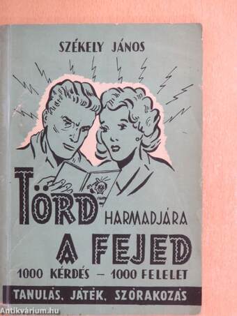 Törd harmadjára a fejed!