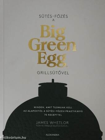 Sütés-főzés a Big Green Egg grillsütővel