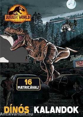 Jurassic World - Világuralom - Dínós kalandok