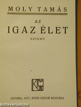 Az igaz élet