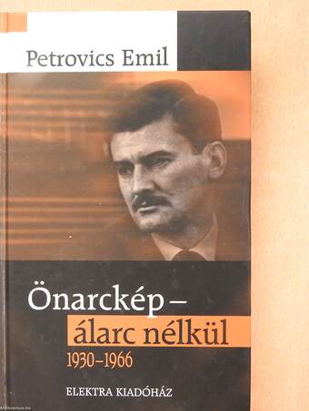 Önarckép - álarc nélkül 1930-1966 (dedikált példány)