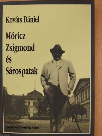 Móricz Zsigmond és Sárospatak (dedikált példány)