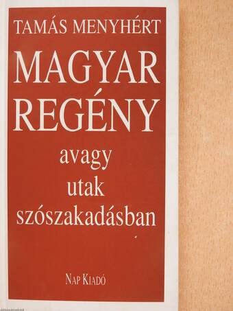 Magyar regény (dedikált példány)