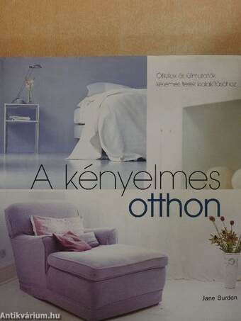 A kényelmes otthon