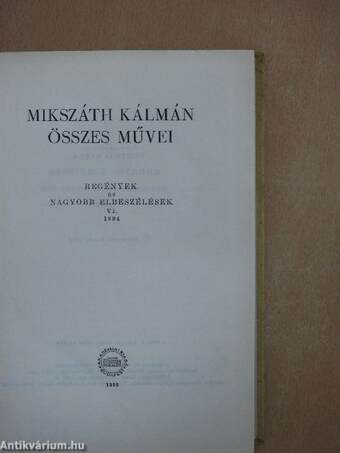 Mikszáth Kálmán összes művei - Regények és nagyobb elbeszélések 6-8.
