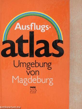 Ausflugsatlas Umgebung von Magdeburg