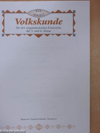 Volkskunde für den ungarndeutschen Unterricht der 5. und 6. Klasse