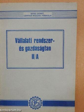 Vállalati rendszer- és gazdaságtan II/A