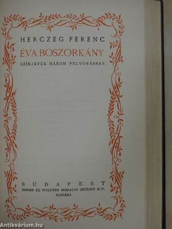 Árva László király/Éva boszorkány/Déryné ifjasszony/Kéz kezet mos