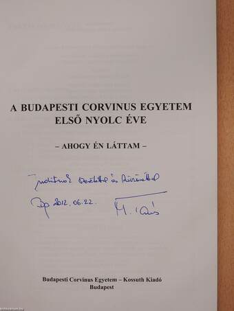 A Budapesti Corvinus Egyetem első nyolc éve (dedikált példány)