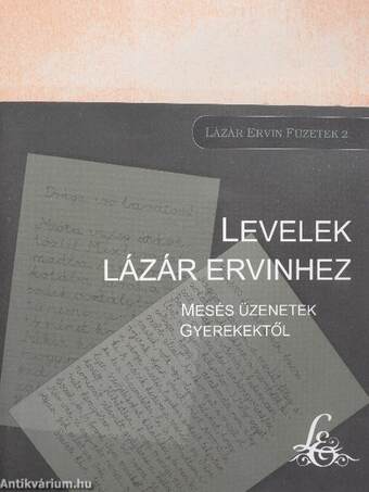 Levelek Lázár Ervinhez