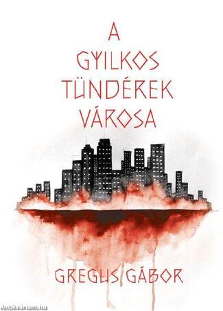 A gyilkos tündérek városa