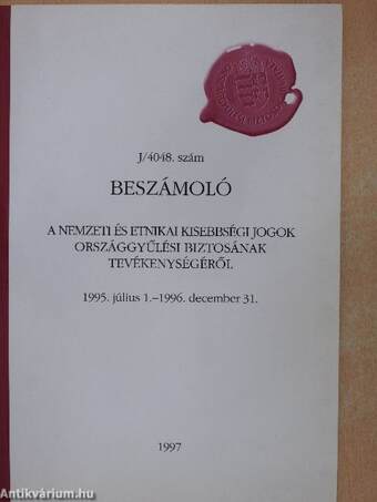 Beszámoló a nemzeti és etnikai kisebbségi jogok országgyűlési biztosának tevékenységéről 1995